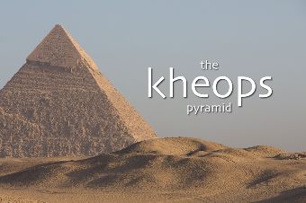 The kheops Pyramid